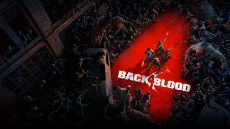 Back 4 Blood es más que un Left 4 Dead con otro nombre: acción, personalización y mejores misiones